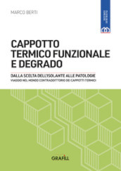 Cappotto termico funzionale e degrado. Con WebApp