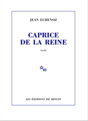 Caprice de la reine