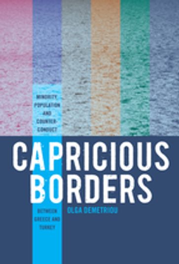 Capricious Borders - Olga Demetriou