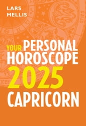 Capricorn 2025: Your Personal Horoscope
