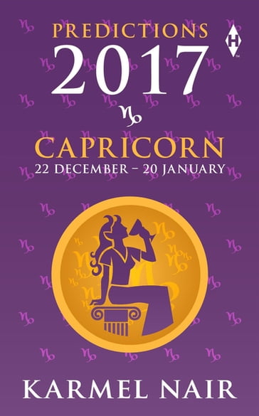 Capricorn Predictions 2017 - Karmel Nair