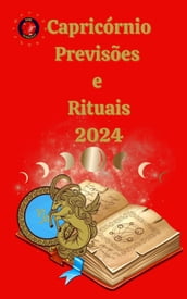 Capricórnio Previsões e Rituais 2024