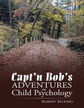 Capt n Bob s Adventures In Child Psychology