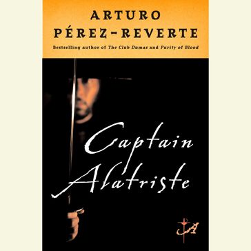 Captain Alatriste - Arturo Perez-Reverte