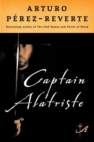 Captain Alatriste - Arturo Perez-Reverte