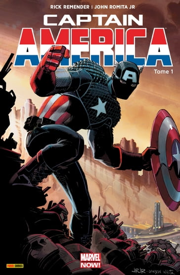 Captain America (2013) T01 - John Romita Jr. - Rick Remender