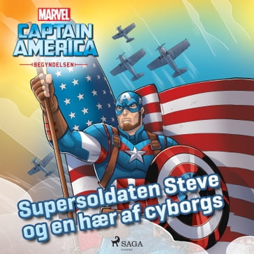 Captain America - Begyndelsen - Supersoldaten Steve og en hær af cyborgs - Marvel