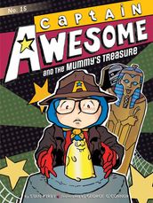 Captain Awesome and the Mummy s Treasure