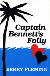 Captain Bennett s Folly