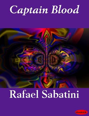 Captain Blood - Rafael Sabatini