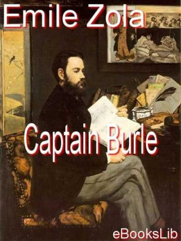 Captain Burle - Emile Zola