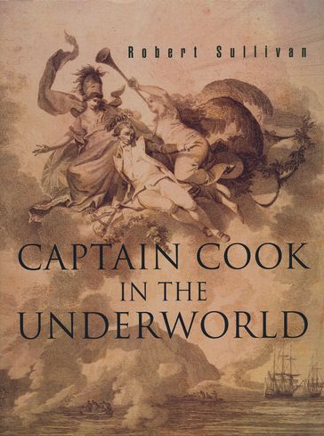 Captain Cook in the Underworld - Robert Sullivan