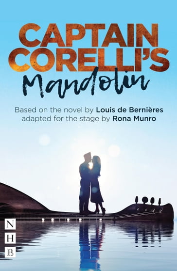 Captain Corelli's Mandolin (NHB Modern Plays) - Louis de Bernières - Rona Munro