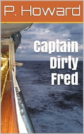 Captain Dirty Fred