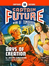 Captain Future #18: Days of Creation