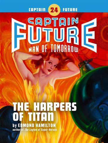 Captain Future #24: The Harpers of Titan - Edmond Hamilton
