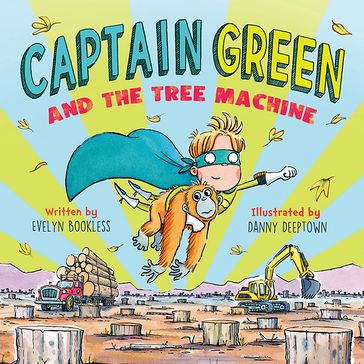 Captain Green and the Tree Machine - Evelyn Bookless