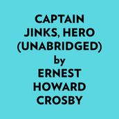 Captain Jinks, Hero (Unabridged)