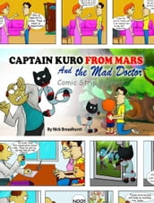 Captain Kuro From Mars And The Mad Doctor Comic Strip Booklet