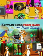 Captain Kuro From Mars and Prince Khuram