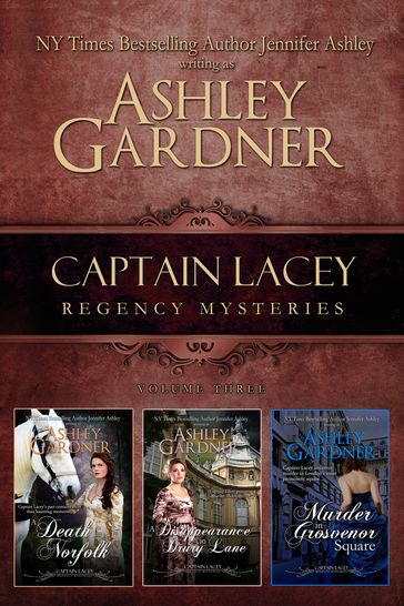 Captain Lacey Regency Mysteries, Volume 3 - Ashley Gardner - Jennifer Ashley