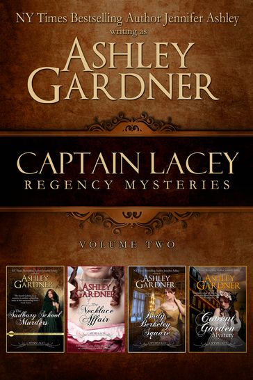 Captain Lacey Regency Mysteries, Volume 2 - Ashley Gardner - Jennifer Ashley