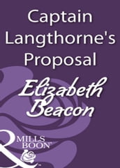 Captain Langthorne s Proposal (Mills & Boon Historical)