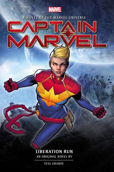 Captain Marvel: Liberation Run - Tess Sharpe