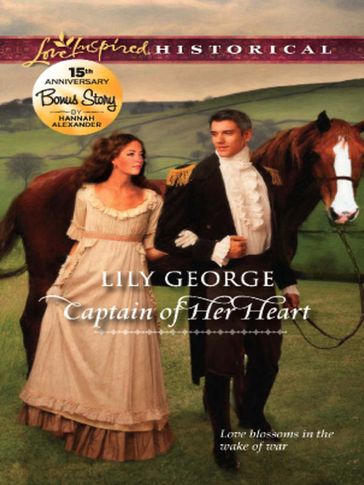 Captain Of Her Heart (Mills & Boon Love Inspired Historical) - Lily George - Hannah Alexander