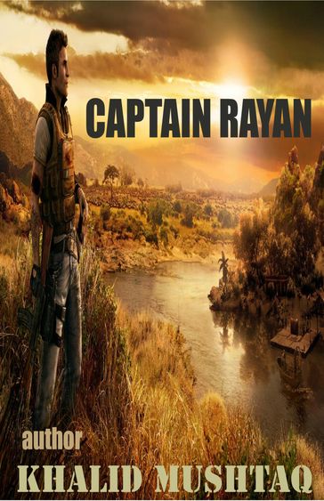 Captain Rayan - Khalid Mushtaq