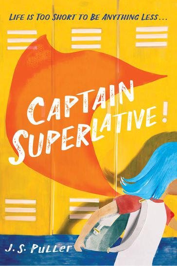 Captain Superlative - J. S. Puller