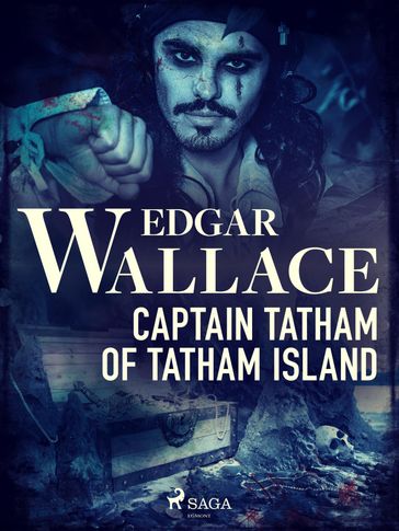 Captain Tatham of Tatham Island - Edgar Wallace