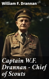 Captain W.F. Drannan Chief of Scouts