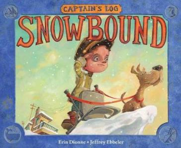 Captain's Log: Snowbound - Erin Dionne - Jeffrey Ebbeler