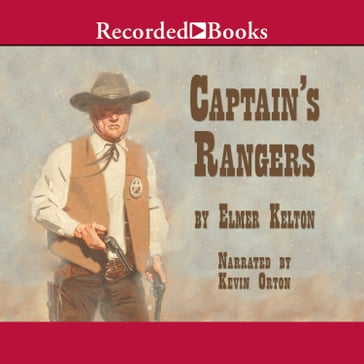 Captain's Rangers - Elmer Kelton