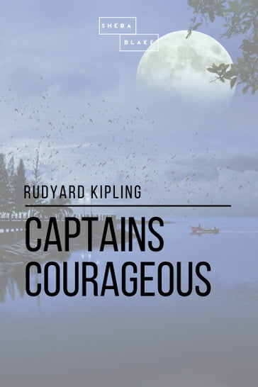 Captains Courageous - Kipling Rudyard - Sheba Blake