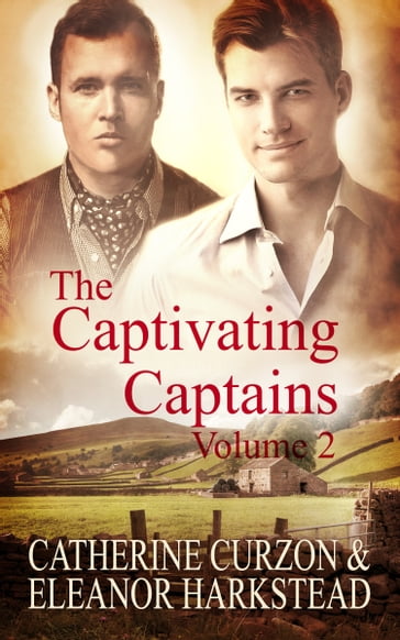 Captivating Captains: Part Two: A Box Set - Catherine Curzon - Eleanor Harkstead