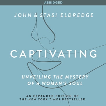 Captivating - John Eldredge - Stasi Eldredge