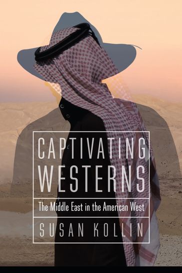 Captivating Westerns - Susan Kollin