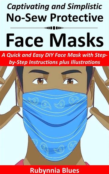 Captivating and Simplistic No-Sew Protective Face Masks - Rubynnia Blues