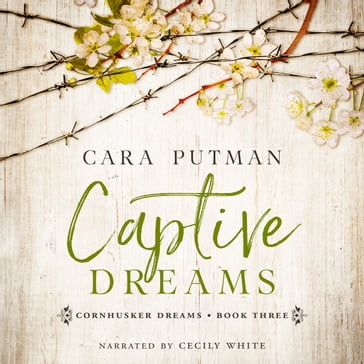 Captive Dreams - Cara Putman