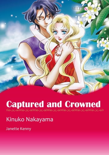 Captured and Crowned (Mills & Boon Comics) - Janette Kenny