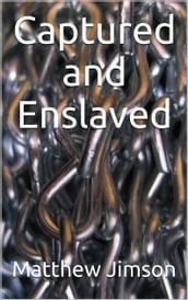 Captured and Enslaved