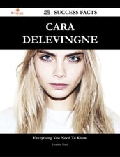 Cara Delevingne 32 Success Facts - Everything you need to know about Cara Delevingne