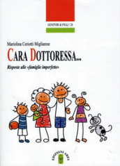 Cara Dottoressa... Risposte alle «famiglie imperfette»