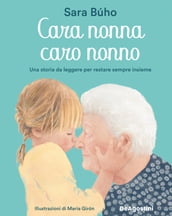 Cara nonna, caro nonno