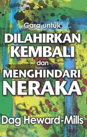 Cara untuk Dilahirkan Kembali dan Menghindari Neraka