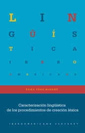 Caracterización lingüística de los procedimientos de creación léxica