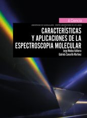 Características y aplicaciones de la espectroscopía molecular