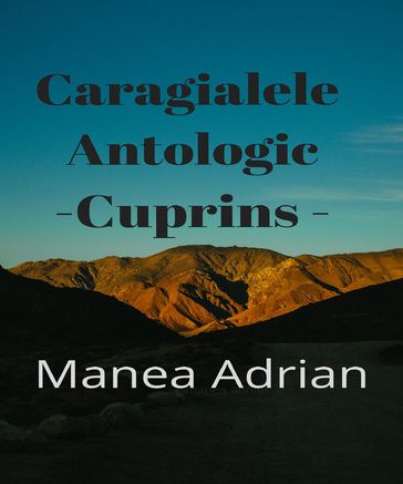 Caragialele Antologic - Cuprins - Vol.1 - 21 - Manea Adrian